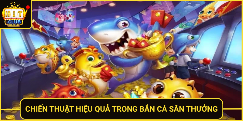 Chien Thuat Hieu Qua Trong Ban Ca San Thuong