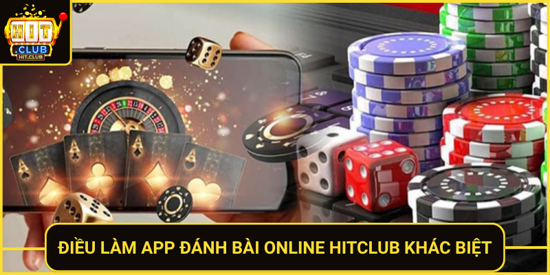 Dieu Lam App Danh Bai Online Hitclub Khac Biet