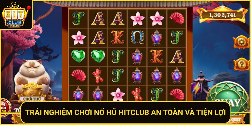 Trai Nghiem Choi No Hu Hitclub An Toan Va Tien Loi